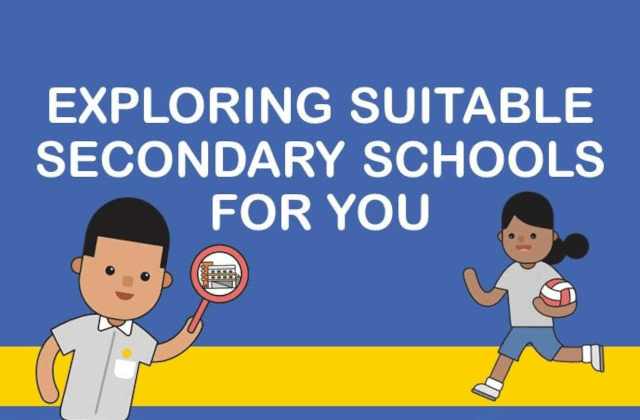 Exploring Suitable Secondary Schools For You